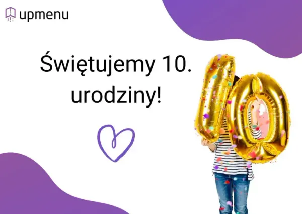 UpMenu świętuje 10 urodziny!